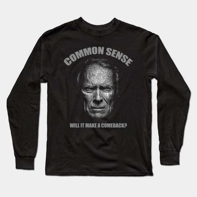 Common Sense Long Sleeve T-Shirt by the Mad Artist